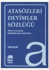 EMA ATASÖZÜ VE DEYİMLER SÖZLÜĞÜ
